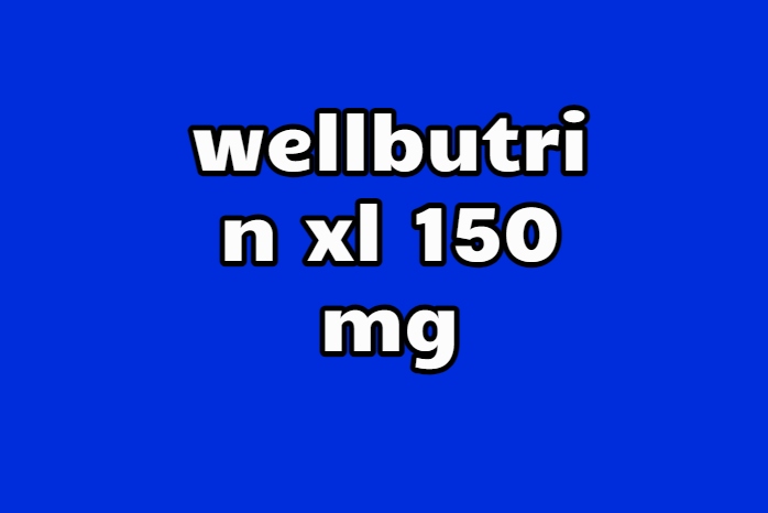 wellbutrin xl 150 mg